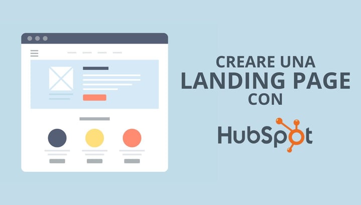 Come utilizzare HubSpot per la creazione di una Landing Page