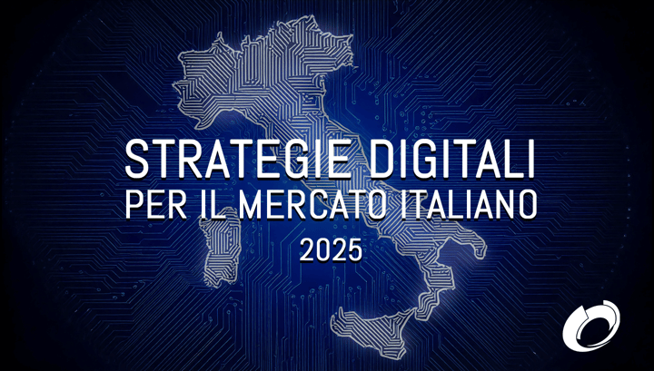 Strategie Digitali per il Mercato Italiano nel 2025